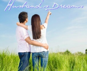 Believing in Your Husband's Dreams