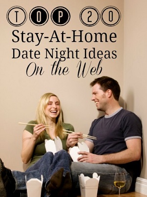 Top 20 Stay-At-Home Date Night Ideas - 300 x 401