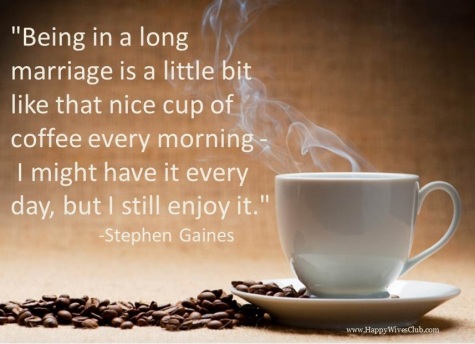 Marriage is Like a Cup of Coffee