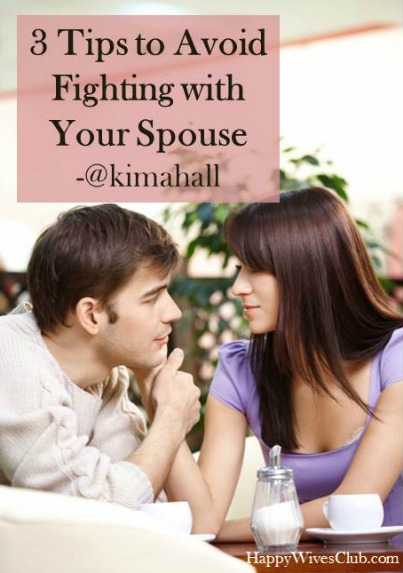 3 Tips to Avoid Fighting With Your Spouse