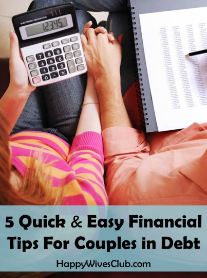 5 Quick and Easy Financial Tips for Couples in Debt