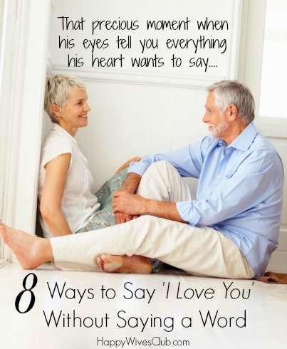 Ways to Say 'I Love You' Without Saying a Word | Happy Wives Club