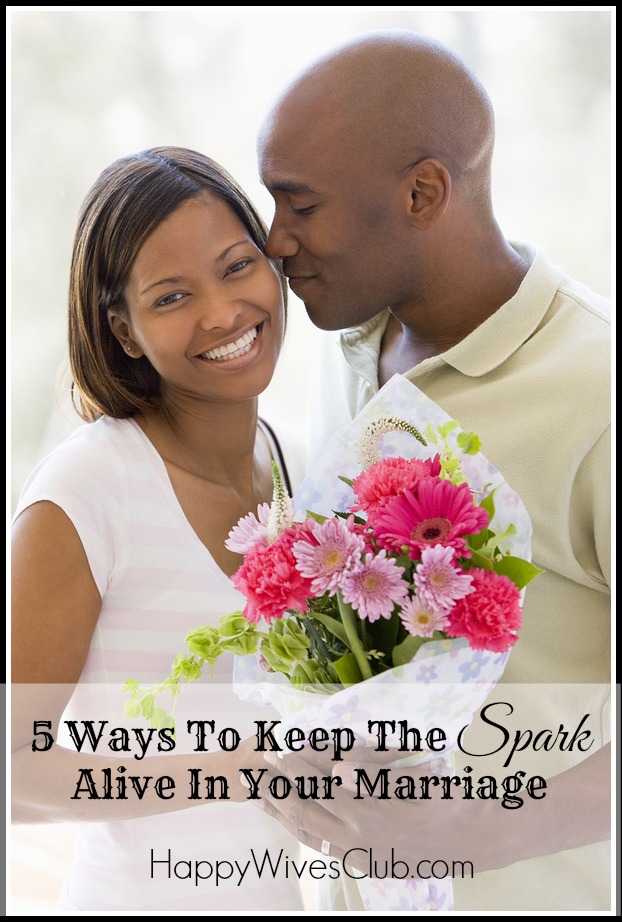 5 Ways to Keep the Spark Alive in Your Marriage