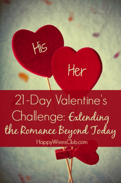 21-Day Valentine's Challenge: Extending the Romance Beyond Today