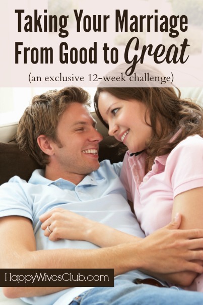 Take Your Marriage From Good to Great in 12 Weeks!