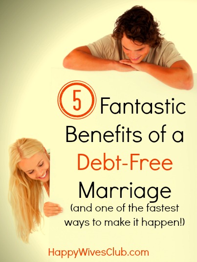 5 Fantastic Benefits of a Debt-Free Marriage
