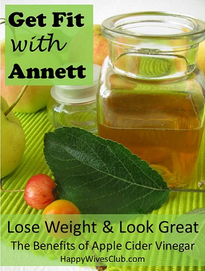 Lose Weight & Look Great: The Benefits of Apple Cider Vinegar