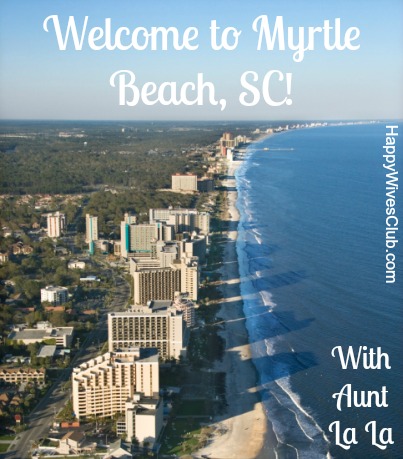 Myrtle Beach With Aunt LaLa