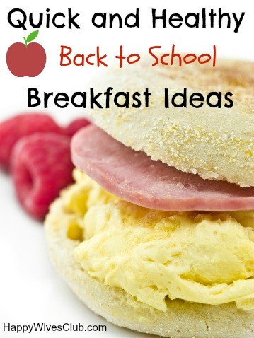 Quick and Healthy Back to School Breakfast Ideas