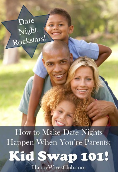 How to Make Date Nights Happen When You’re Parents: Kid Swap!!