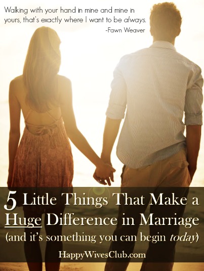 5 Little Things That Make a Huge Difference in Marriage