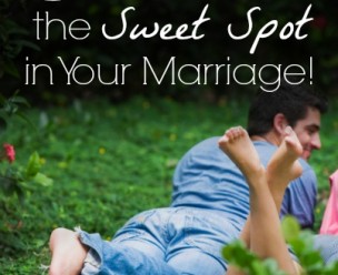 4 Ways to Find the Sweet Spot in Your Marriage