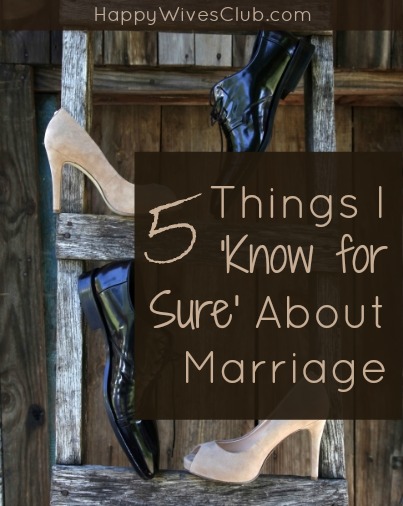 5 Things I ‘Know for Sure’ About Marriage