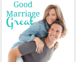 7 Ways to Make a Good Marriage Great