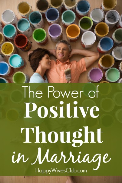 The Power of Positive Thought in Marriage