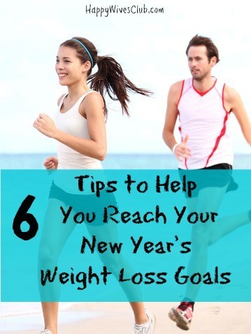 6 Tips to Help You Reach Your New Year’s Weight Loss Goals