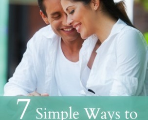 7 Simple Ways to Create a Marriage That Rocks