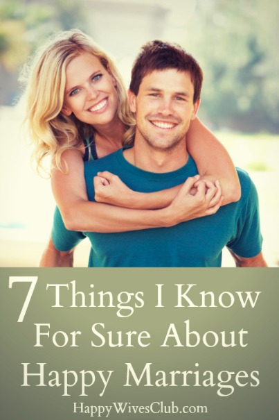 7 Things I Know For Sure About Happy Marriages