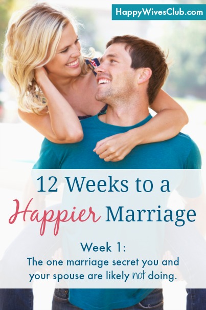 12 Weeks to a Happier Marriage: Week 1