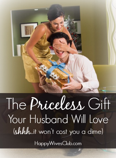 The Priceless Gift Your Husband Will Love (that won’t cost you a dime)