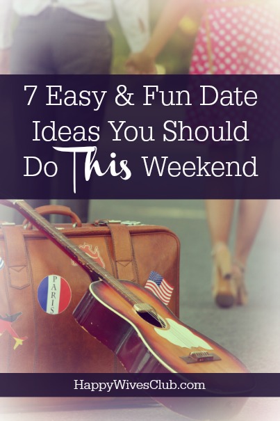 7 Easy & Fun Date Ideas You Should Do This Weekend