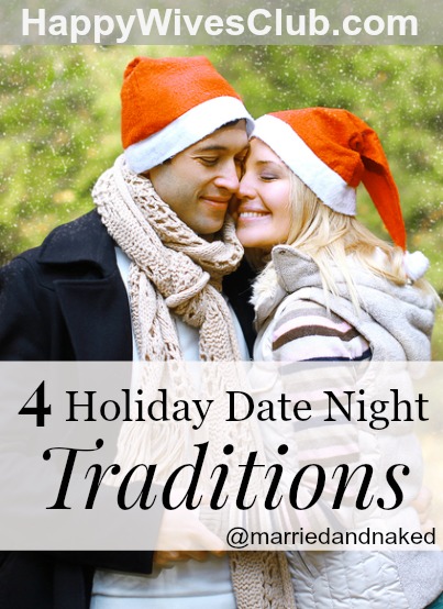 4 Holiday Date Night Traditions