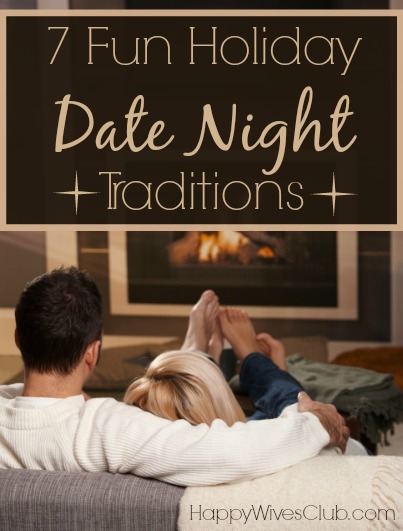 7 Holiday Date Night Traditions